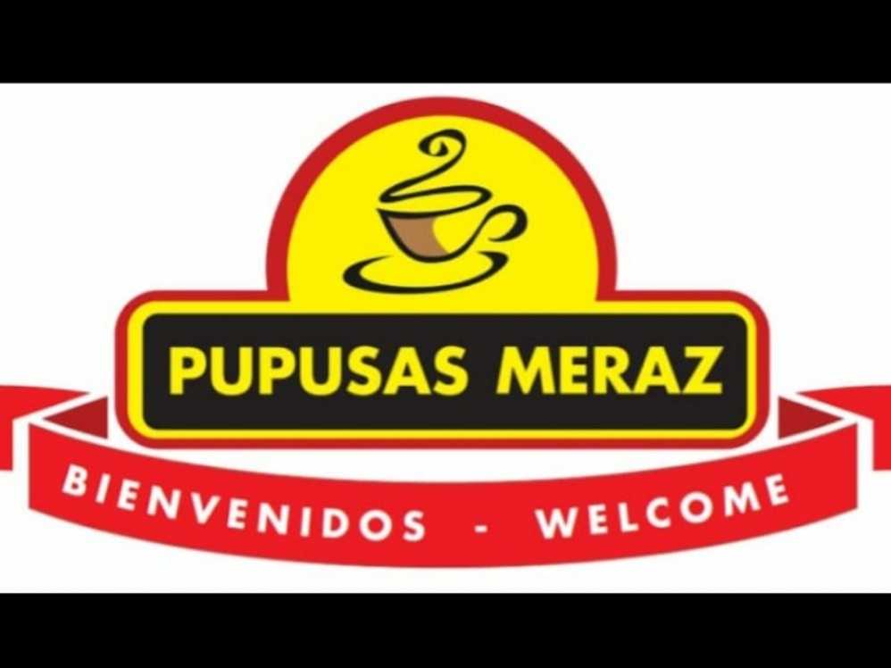 PUPUSAS MERAZ SERVICIO  A DOMICILIO CALL 9959-9520